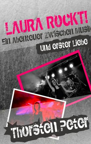 Cover of the book Laura rockt! by Ann-Kristin Achleitner, Stephanie C. Schraml, Florian Tappeiner