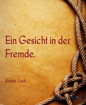 Cover of the book Ein Gesicht in der Fremde. by Rittik Chandra