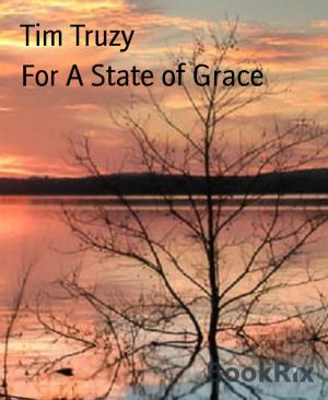 Cover of the book For A State of Grace by W. A. Hary, W. K. Giesa