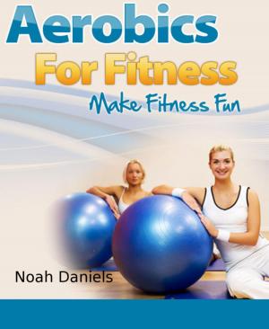 Cover of the book Aerobics For Fitness by JOACHIM PETER ERAMEH
