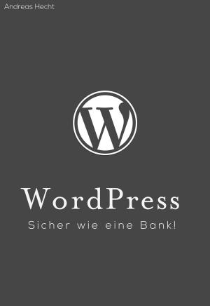 Cover of the book WordPress by Friedrich Borrosch