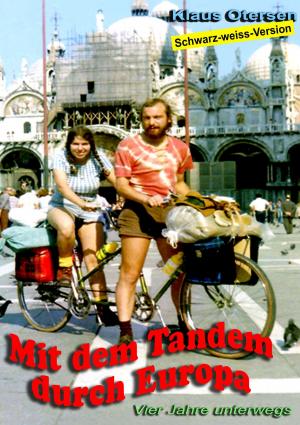 Cover of the book Mit dem Tandem durch Europa schwarz-weiss by Barbara Balbuena