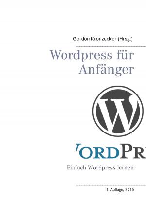 Cover of the book Wordpress für Anfänger by Johann Wolfgang von Goethe