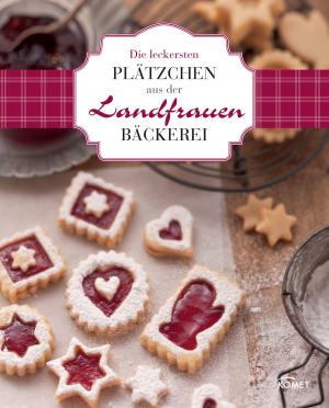 Cover of the book Die leckersten Plätzchen aus der Landfrauen-Bäckerei by Joachim Mayer, Folko Kullmann