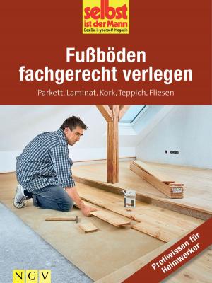 Cover of Fußböden fachgerecht verlegen - Profiwissen für Heimwerker