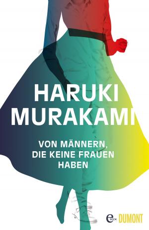 Cover of the book Von Männern, die keine Frauen haben by Oliver Bottini