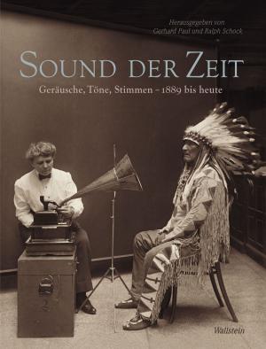 Cover of the book Sound der Zeit by Robert Jütte, Wolfgang U. Eckart, Hans-Walter Schmuhl, Winfried Süß