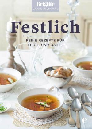 Cover of the book Brigitte Kochbuch-Edition: Festlich by Dale DeGroff