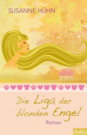 Cover of the book Die Liga der blonden Engel by Susanne Hühn