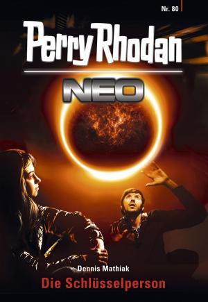 Book cover of Perry Rhodan Neo 80: Die Schlüsselperson