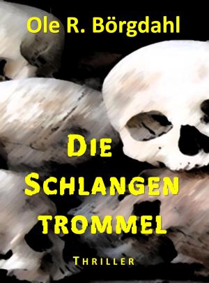 Cover of the book Die Schlangentrommel by Antonio Rudolphios
