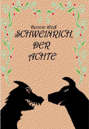 Book cover of Schweinrich der Achte
