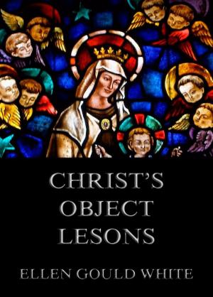 Cover of the book Christ's Object Lessons by Scholem Alejchem