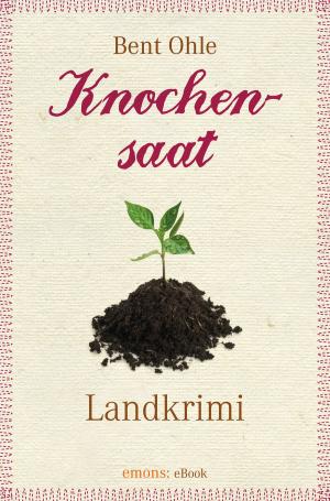 Cover of the book Knochensaat by Heike Denzau