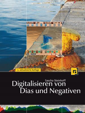 Cover of the book Digitalisieren von Dias und Negativen by Anna Laudan, Harald Löffler, Karsten Rose