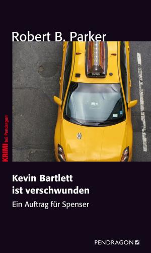 Cover of the book Kevin Bartlett ist verschwunden by James Grady