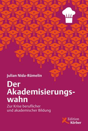 Cover of the book Der Akademisierungswahn by Reimer Gronemeyer