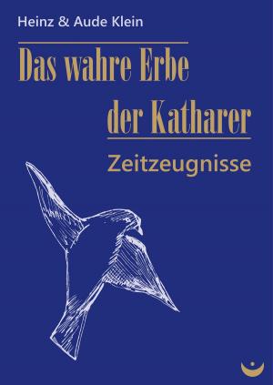 Book cover of Das wahre Erbe der Katharer