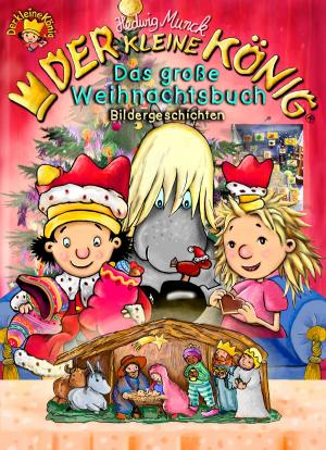 Book cover of Der kleine König - Das große Weihnachtsbuch