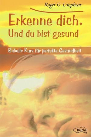 Cover of the book Erkenne dich. Und du bist gesund by Frank Alper