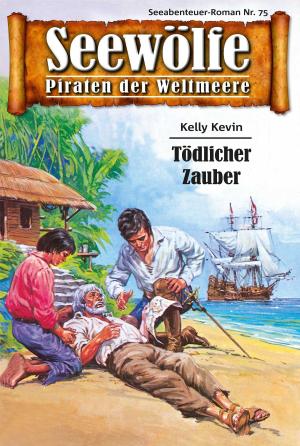 Cover of the book Seewölfe - Piraten der Weltmeere 75 by Fred McMason