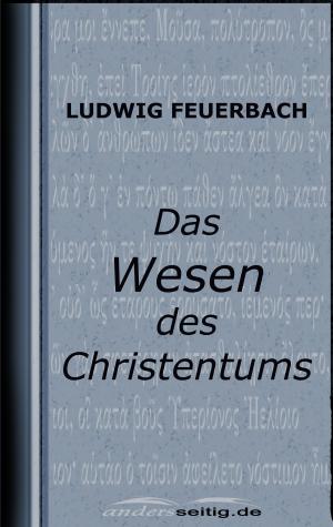 Cover of the book Das Wesen des Christentums by Alfred Schirokauer