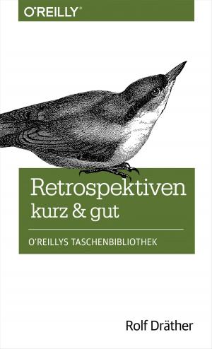 Cover of the book Retrospektiven - kurz & gut by Jess Chadwick, Todd Snyder, Hrusikesh Panda
