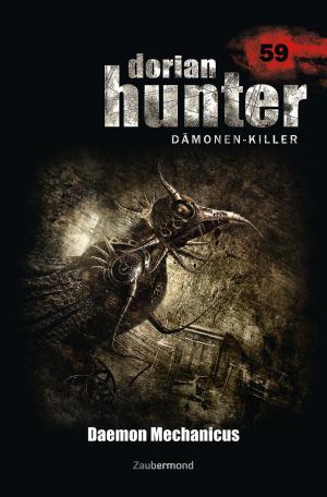 Cover of the book Dorian Hunter 59 – Daemon Mechanicus by Peter Morlar, Christian Montillon