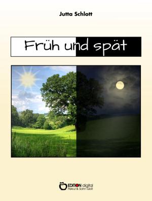 Cover of the book Früh und spät by Erwin Johannes Bach