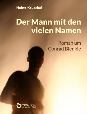 Cover of the book Der Mann mit den vielen Namen by Günter Saalmann