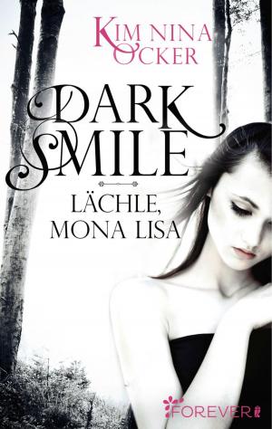 Book cover of Dark Smile - Lächle, Mona Lisa