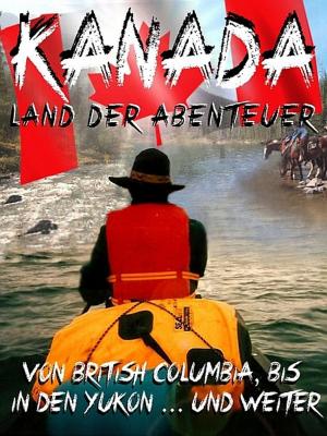 Cover of the book Kanada by Roger Real Drouin