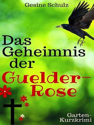 Cover of the book Das Geheimnis der Guelder-Rose by Tony Rattigan