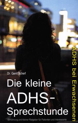 Cover of the book Die kleine ADHS-Sprechstunde by Ms Marie
