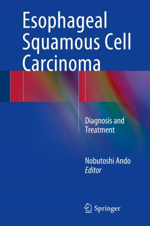 Cover of the book Esophageal Squamous Cell Carcinoma by Muhammad Aqeel Ashraf, Mohammadreza Gharibreza