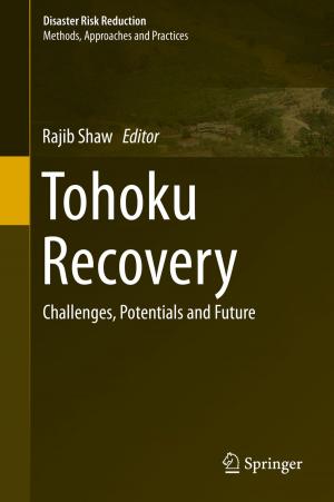 Cover of the book Tohoku Recovery by Masao Tanaka, Yoshiyuki Asai, Taishin Nomura