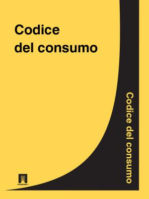 bigCover of the book Codice del consumo by 