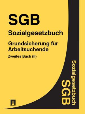 Book cover of Sozialgesetzbuch (SGB) Zweites Buch (II) - Grundsicherung für Arbeitsuchende