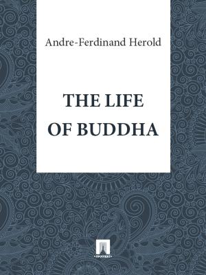 Book cover of The Life of Buddha