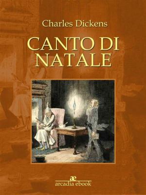 Cover of the book Canto di Natale by Charles Dickens