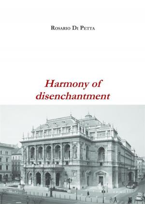 Cover of the book Harmony of disenchantment by Matteo Chinellato
