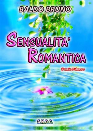 Cover of the book Sensualità Romantica by Régine Deforges
