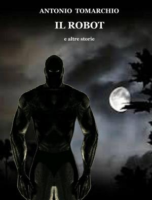 Book cover of Il Robot e altre storie