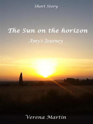 Cover of the book The Sun on the horizon - Amy's Journey by Sam Tabalno