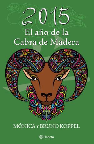 Cover of the book 2015 El año de la cabra de madera by Anna Llenas