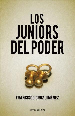 Cover of the book Los juniors del poder by Vicente Garrido Genovés