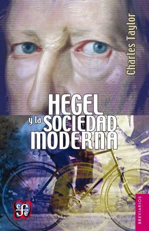 Cover of the book Hegel y la sociedad moderna by Agustín Basave Fernández del Valle