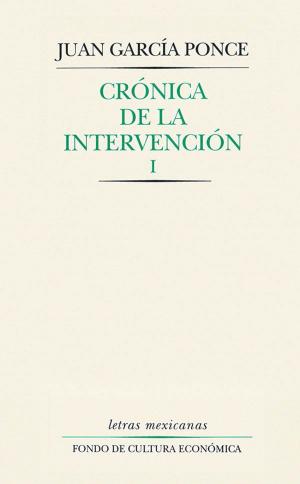 Cover of the book Crónica de la intervención, I by Claudio Lomnitz