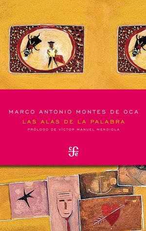Cover of the book Las alas de la palabra by Eduardo Matos Moctezuma