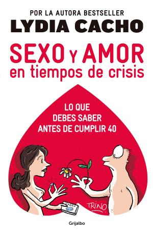 Cover of the book Sexo y amor en tiempos de crisis by Martha Alicia Chávez
